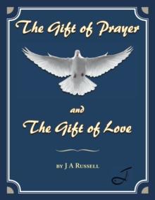 The Gift of Prayer and the Gift of Love