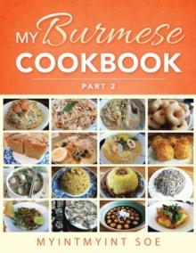 My Burmese Cookbook : Part 2