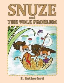 Snuze : The Vole Problem