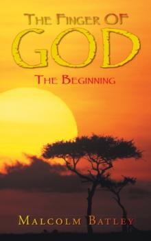 The Finger of God : The Beginning