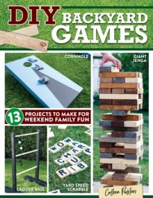 DIY Backyard Games : 13 Projects to Make for Weekend Family Fun