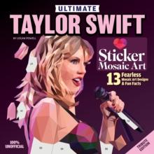 Ultimate Taylor Swift Paint by Sticker Book