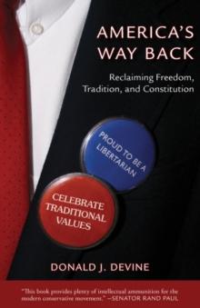 America's Way Back : Reclaiming Freedom, Tradition, and Constitution