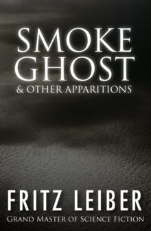 Smoke Ghost : & Other Apparitions