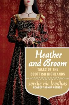 Heather and Broom : Tales of the Scottish Highlands