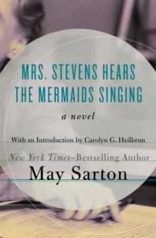 Mrs. Stevens Hears the Mermaids Singing : A Novel