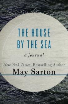 The House by the Sea : A Journal