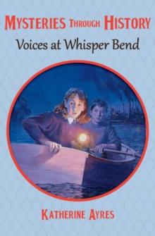 Voices at Whisper Bend