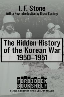 The Hidden History of the Korean War, 1950-1951