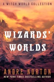 Wizard's Worlds : A Witch World Collection