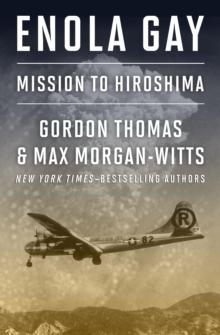 Enola Gay : Mission to Hiroshima