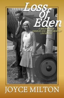 Loss of Eden : A Biography of Charles and Anne Morrow Lindbergh