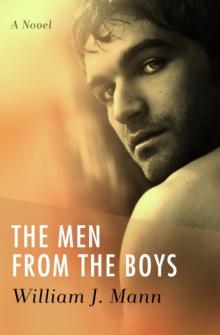 The Men from the Boys : A Novel