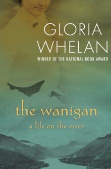 The Wanigan : A Life on the River