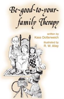 Be-good-to-your-family Therapy