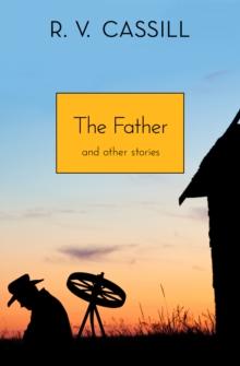 The Father : And Other Stories