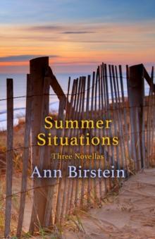 Summer Situations : Three Novellas