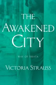 The Awakened City