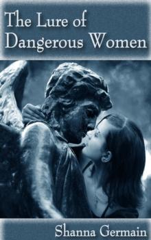 Lure of Dangerous Women