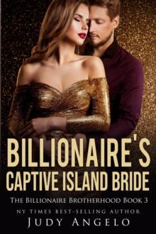 Billionaire's Captive Island Bride (Dare's Story)