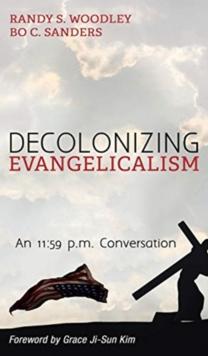 Decolonizing Evangelicalism