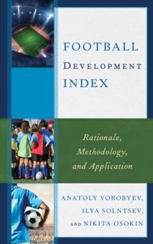 Football Development Index : Rationale, Methodology, and Application