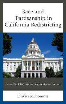 Race and Partisanship in California Redistricting : From the 1965 Voting Rights Act to Present