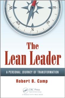 The Lean Leader : A Personal Journey of Transformation