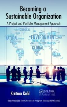 Becoming a Sustainable Organization : A Project and Portfolio Management Approach