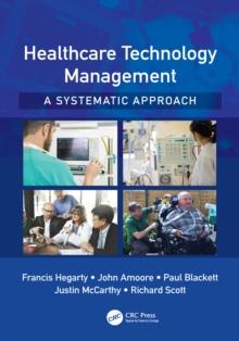 Healthcare Technology Management - A Systematic Approach