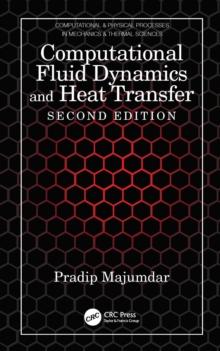 Computational Fluid Dynamics and Heat Transfer