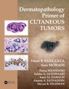 Dermatopathology Primer of Cutaneous Tumors