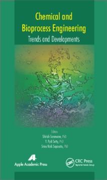 Chemical and Bioprocess Engineering : Trends and Developments