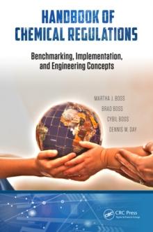 Handbook of Chemical Regulations : Benchmarking, Implementation, and Engineering Concepts