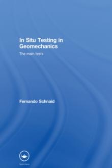 In Situ Testing in Geomechanics : The Main Tests