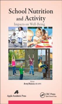 School Nutrition and Activity : Impacts on Well-Being