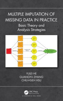 Multiple Imputation of Missing Data in Practice : Basic Theory and Analysis Strategies