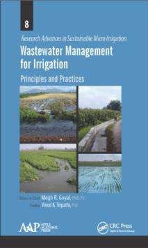 Wastewater Management for Irrigation : Principles and Practices