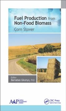 Fuel Production from Non-Food Biomass : Corn Stover