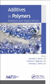 Additives in Polymers : Analysis and Applications