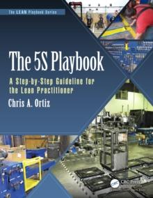 The 5S Playbook : A Step-by-Step Guideline for the Lean Practitioner