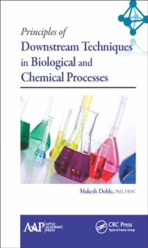 Principles of Downstream Techniques in Biological and Chemical Processes