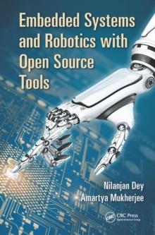 Embedded Systems and Robotics with Open Source Tools