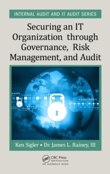 Securing an IT Organization through Governance, Risk Management, and Audit