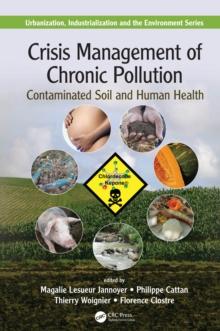 Crisis Management of Chronic Pollution : Contaminated Soil and Human Health