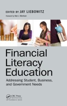 Financial Literacy Education : Addressing Student, Business, and Government Needs