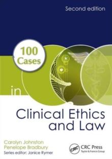 100 Cases In Clinical Ethics And Law