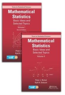 Mathematical Statistics : Basic Ideas and Selected Topics, Volumes I-II Package