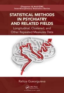 Statistical Methods in Psychiatry and Related Fields : Longitudinal, Clustered, and Other Repeated Measures Data