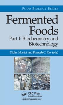 Fermented Foods, Part I : Biochemistry and Biotechnology